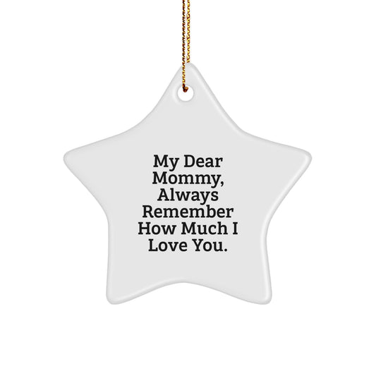 Funny Mommy Gifts from Family - Star Ornament for Mom with Inspiring Quote - Christmas Unique Gifts for Mommy - Image 1