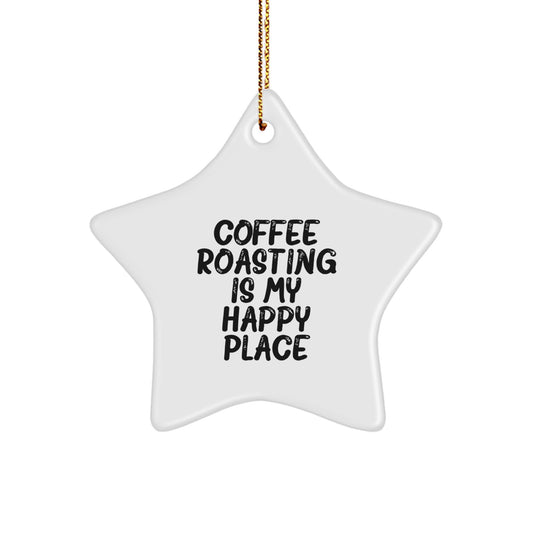 Funny Coffee Roasting Gifts for Christmas, Coffee Roasting Star Ornament, Gifts from Friends, 'Coffee Roasting Is My Happy Place', White Star Shaped Decor - Image 1