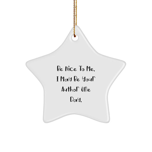 Author Gifts Funny Quote Star Ornament, Gifts from Friends to Author, Christmas Unique Gifts for Author, Funny Author Star Decoration - Image 1