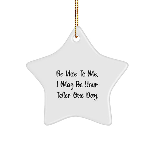 Funny Teller Gifts from Friends and Family - Cute Star Ornament with Inspirational Quote for Teller Christmas - Image 1