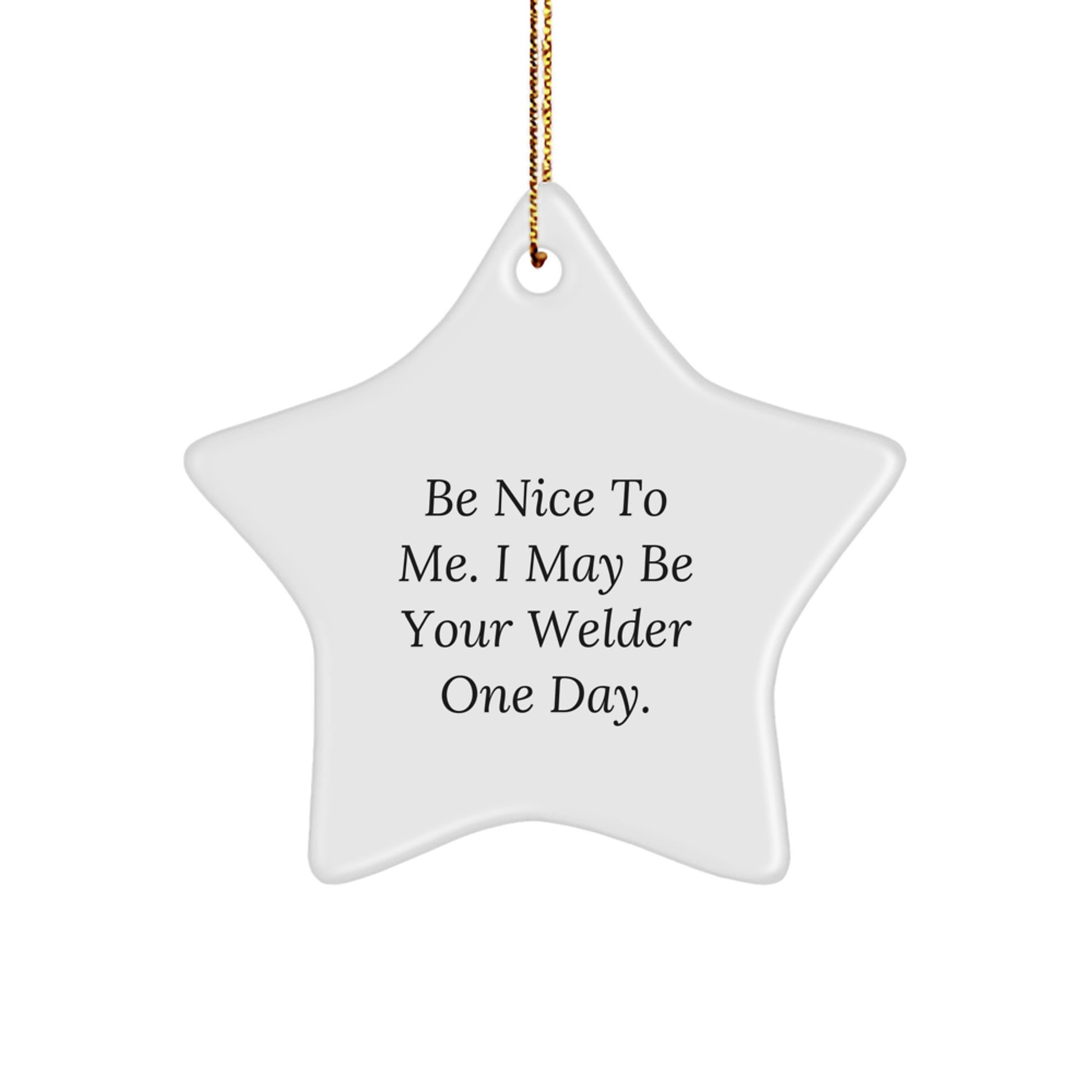Funny Welder Gifts from Men to Friends - Star Ornament for Christmas Unique - Image 1