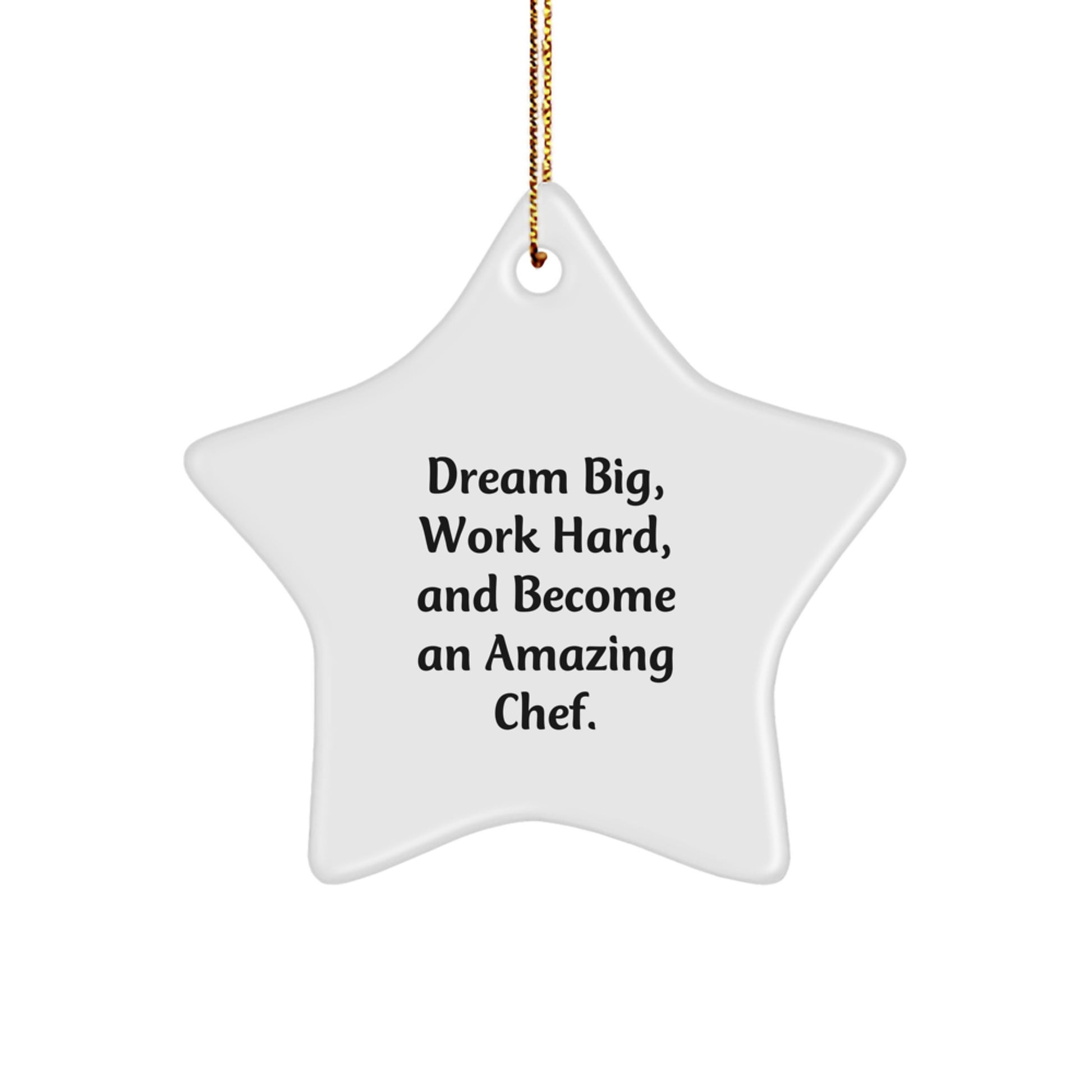 Funny Chef Star Ornament Gifts from Friends to Family for Christmas Unique Decorations Dream Big Work Hard Become Amazing Chef - Image 1