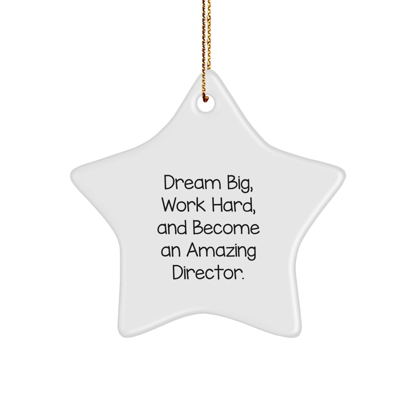 Gifts from Friends for Amazing Director, Star Ornament with Funny Quote, Christmas Unique Gifts - Image 1