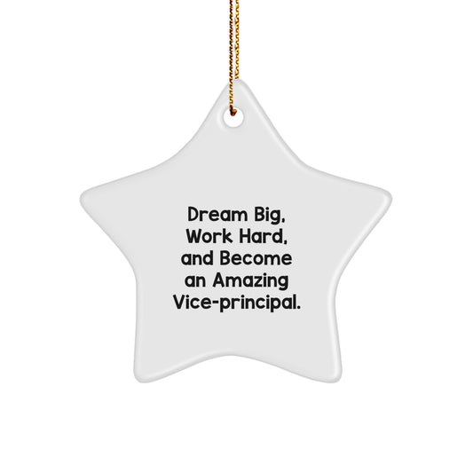 Inspirational Vice-principal Gifts from Friends - Dream Big Quote Star Ornament for Vice-principal, Christmas Unique Gifts for Her or Him - Image 1