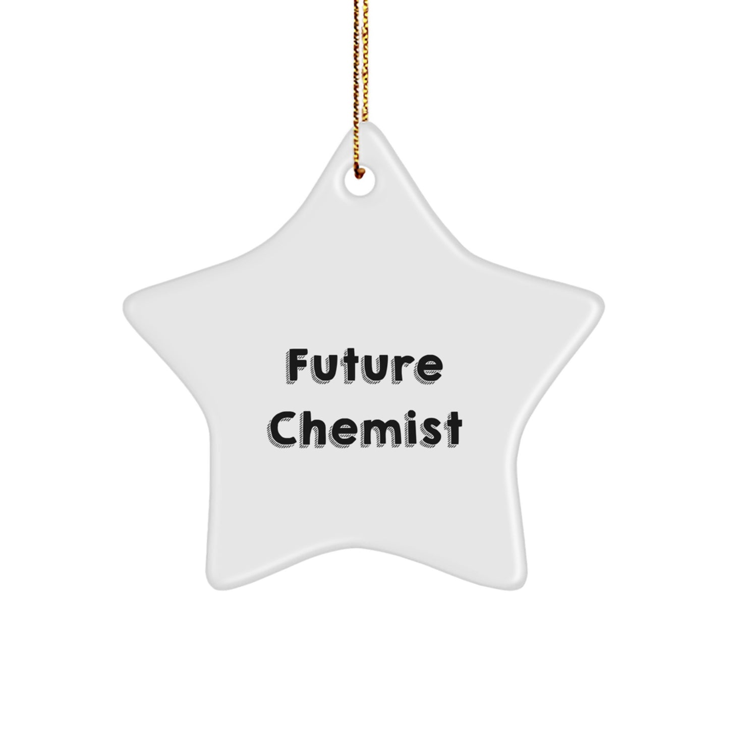 Funny Chemist Star Ornament Gifts from Friends, Gifts for Chemist Men, Inspirational Quote Star Shaped White - Image 1