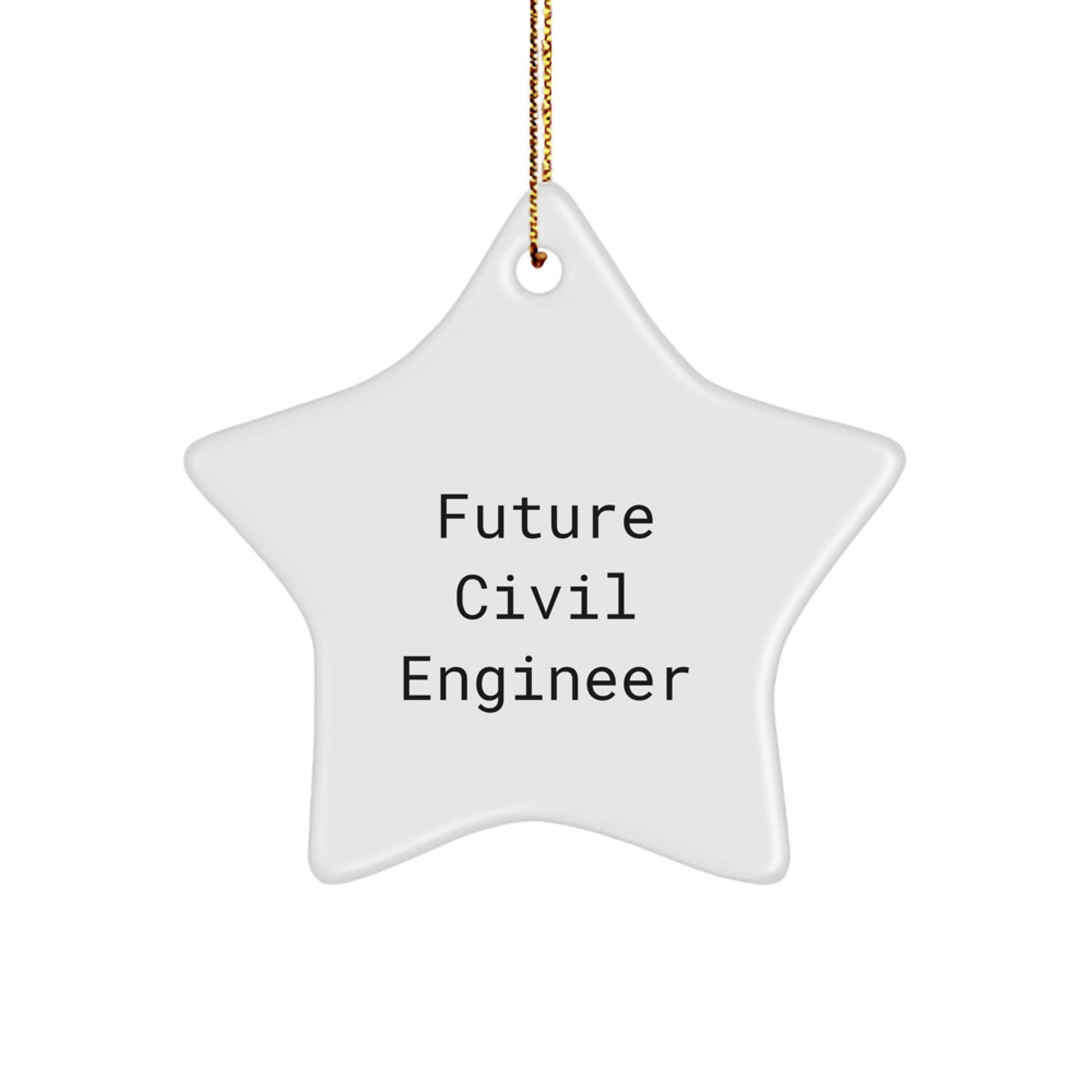 Funny Future Civil Engineer Gifts, Star Ornament, Christmas Unique Gifts from Men to Civil Engineer Friends, Coworkers, Family - Image 1