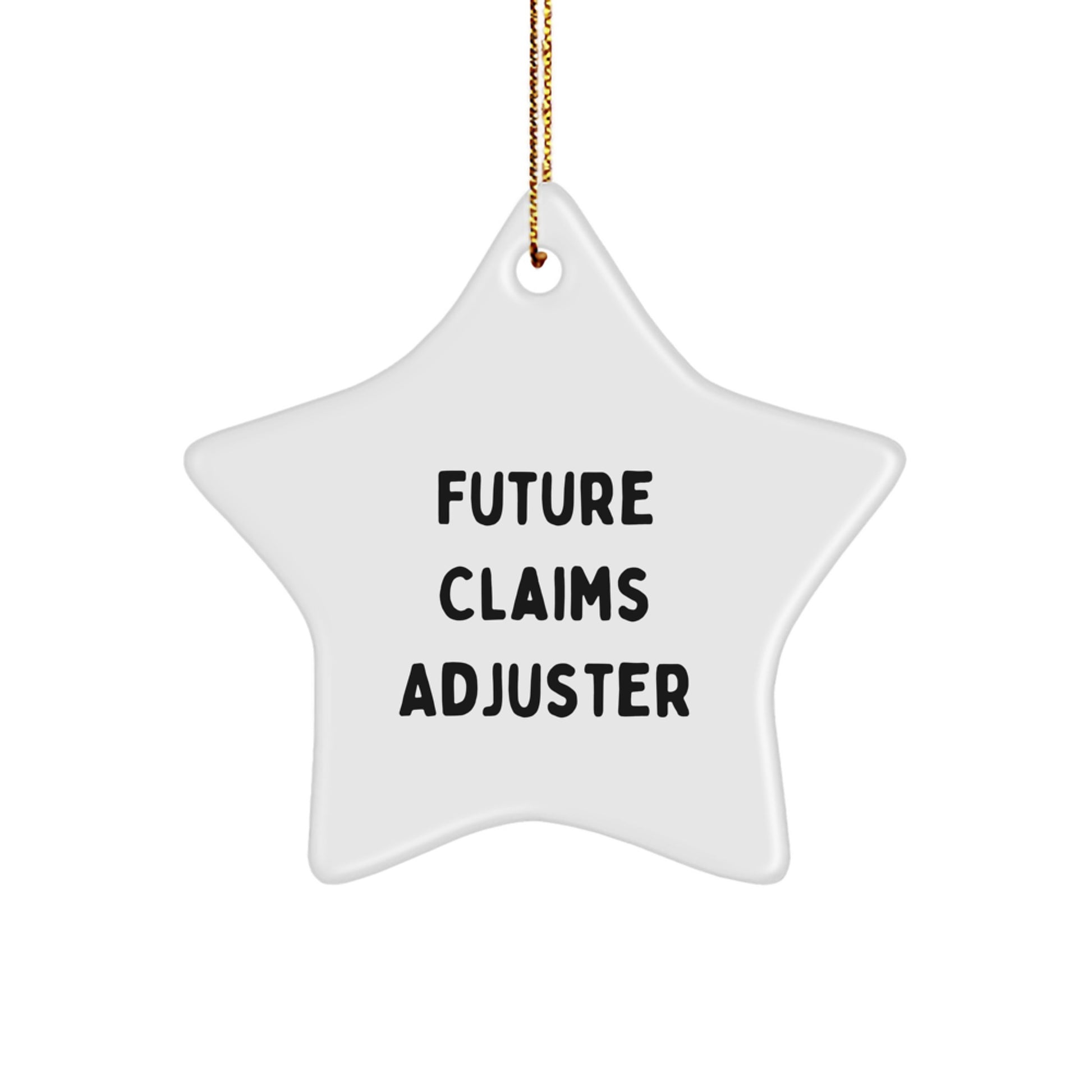 Funny Claims Adjuster Gifts from Friends for Future Claims Adjuster Star Ornament Christmas Unique Presents - Image 1