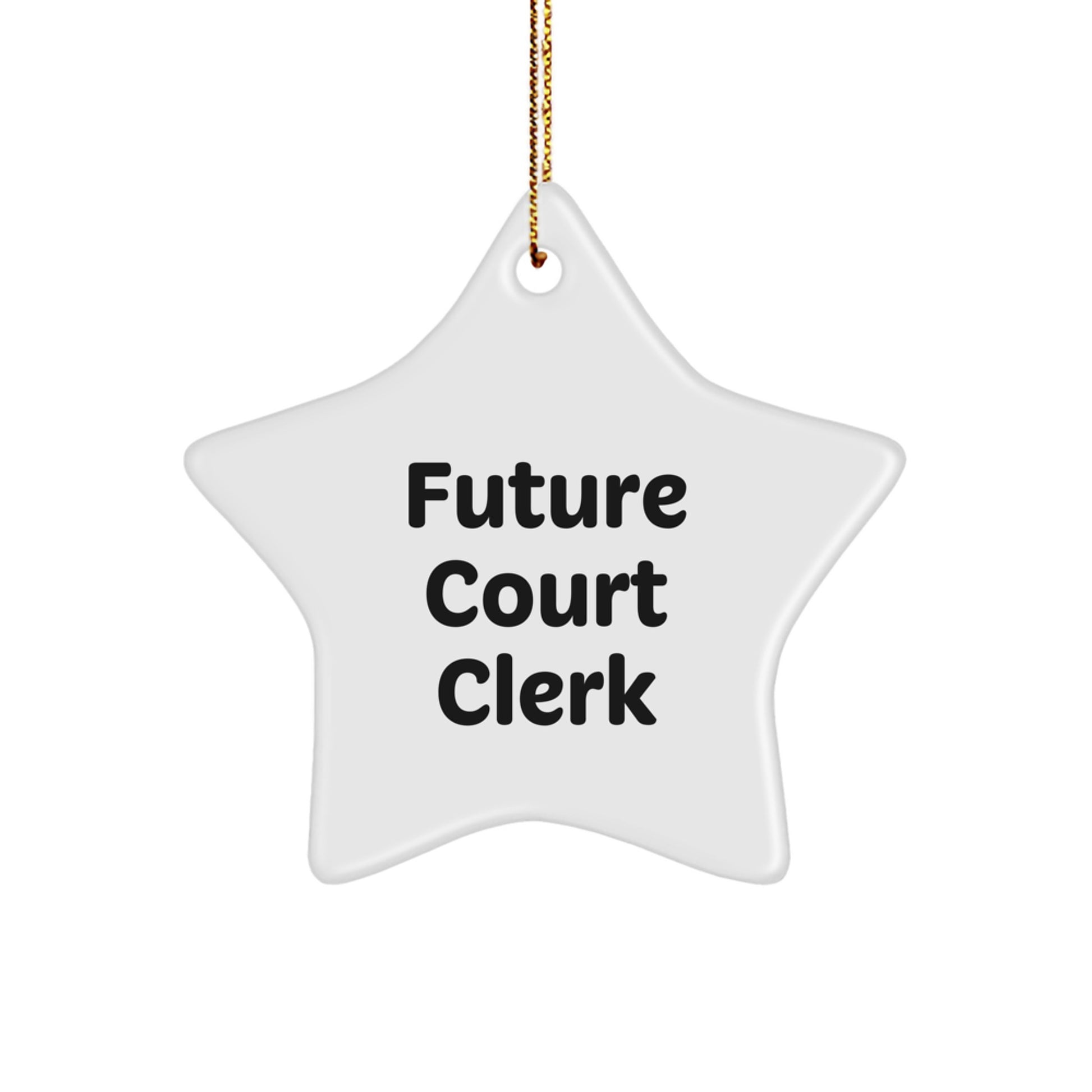 Funny Future Court Clerk Star Ornament Gifts from Family Members for Court Clerk Men - Image 1