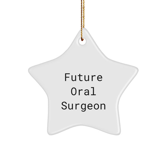 Gifts from Friends and Family for Future Oral Surgeon - Inspirational Star Ornament, Christmas Unique Gifts - Image 1