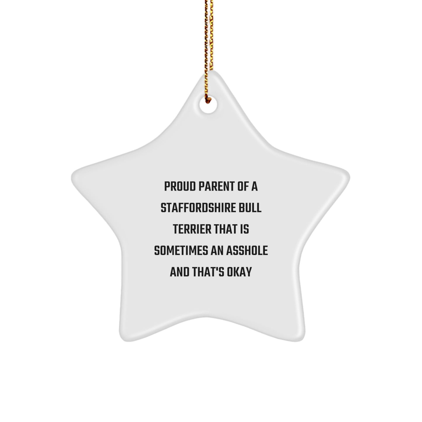 Staffordshire Bull Terrier Dog Star Ornament Funny Gift from Proud Parents to Their Men, Funny Christmas Unique Gifts for Staffordshire Bull Terrier Dog Lovers, Star Shaped White Ornament - Image 1