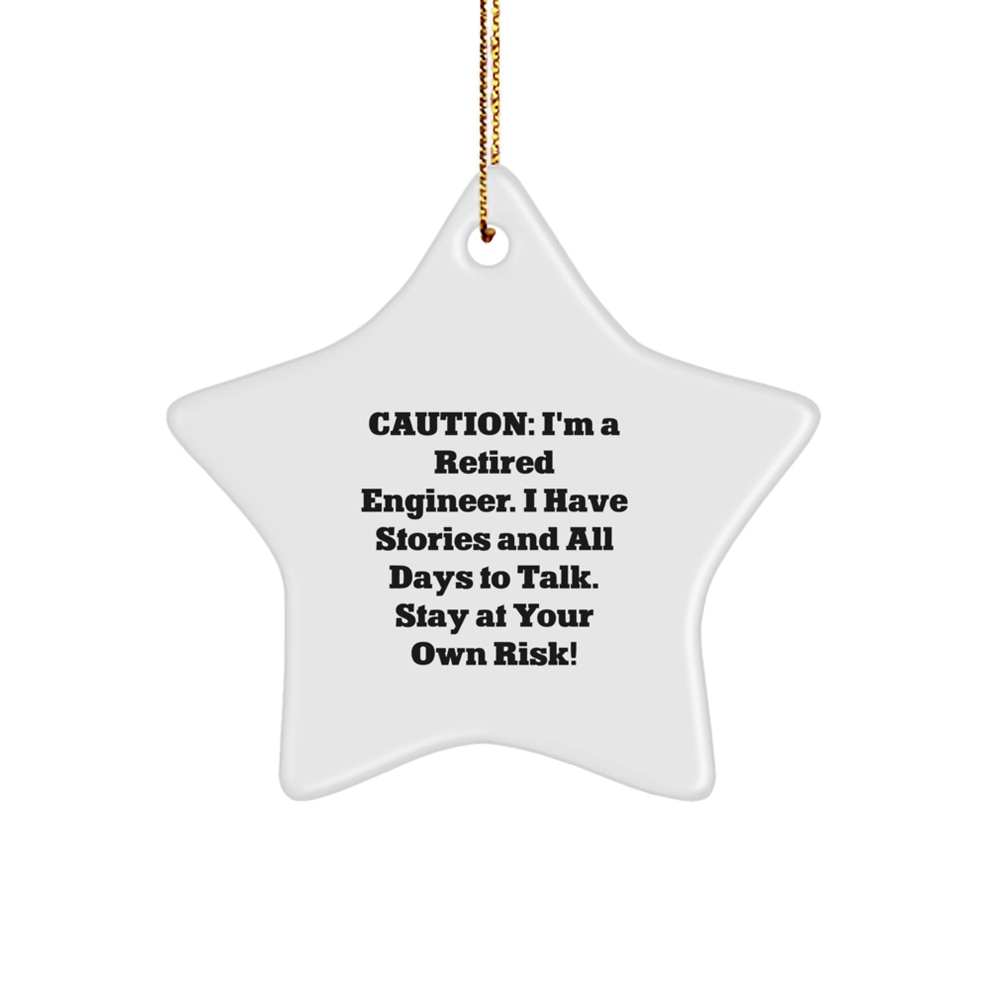Funny Engineer Gifts, Caution Warnings: Star Ornament for Men, 'Stay At Your Own Risk!' - Gifts from Coworkers to Family, Perfect for Christmas - Image 1