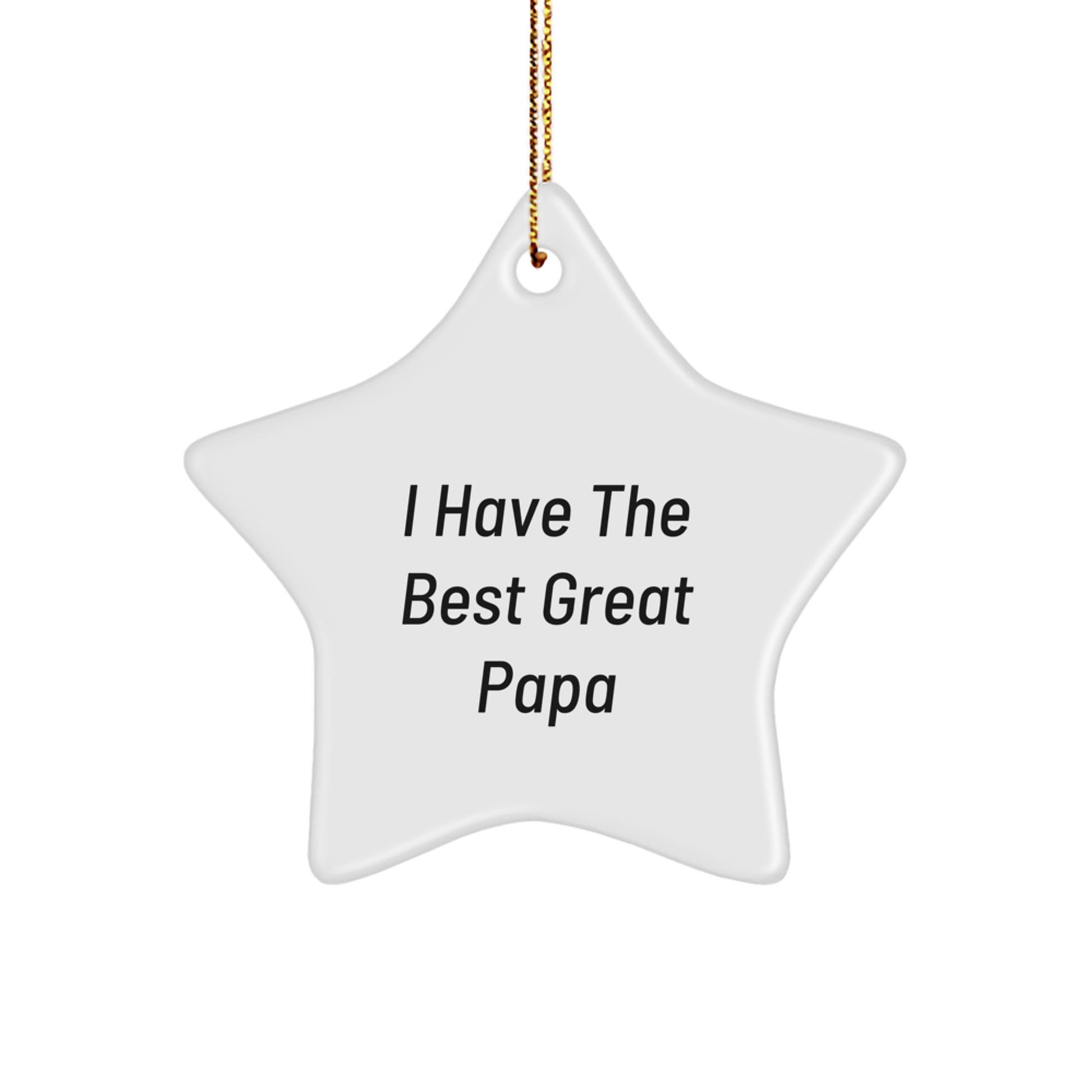 Funny Papa Gifts from Family, Christmas Unique Star Ornament with 'I Have The Best Great Papa' Quote, Ideal Gift for Papa Men - Image 1