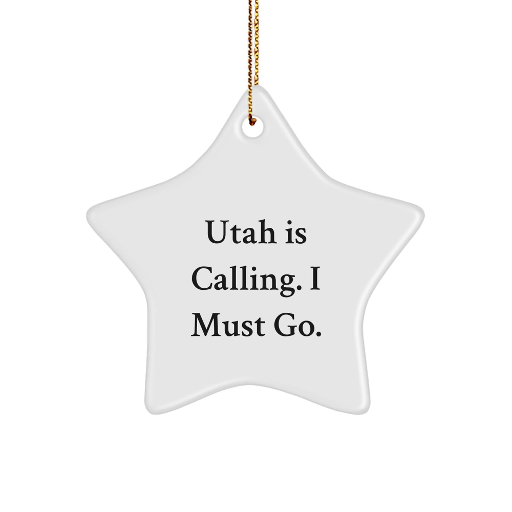 Utah Star Ornament Funny Quote Gifts from Men to Women Friends Family - Christmas Unique Gifts for Utah Lovers - Star Ornament with Gold Cord - Image 1