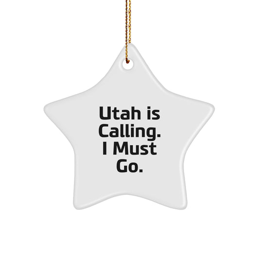 Utah Star Ornament, Funny Quote Gifts from Friends to Men in Utah, Christmas Unique Gifts for Family, Star Ornament with Gold Cord - Image 1