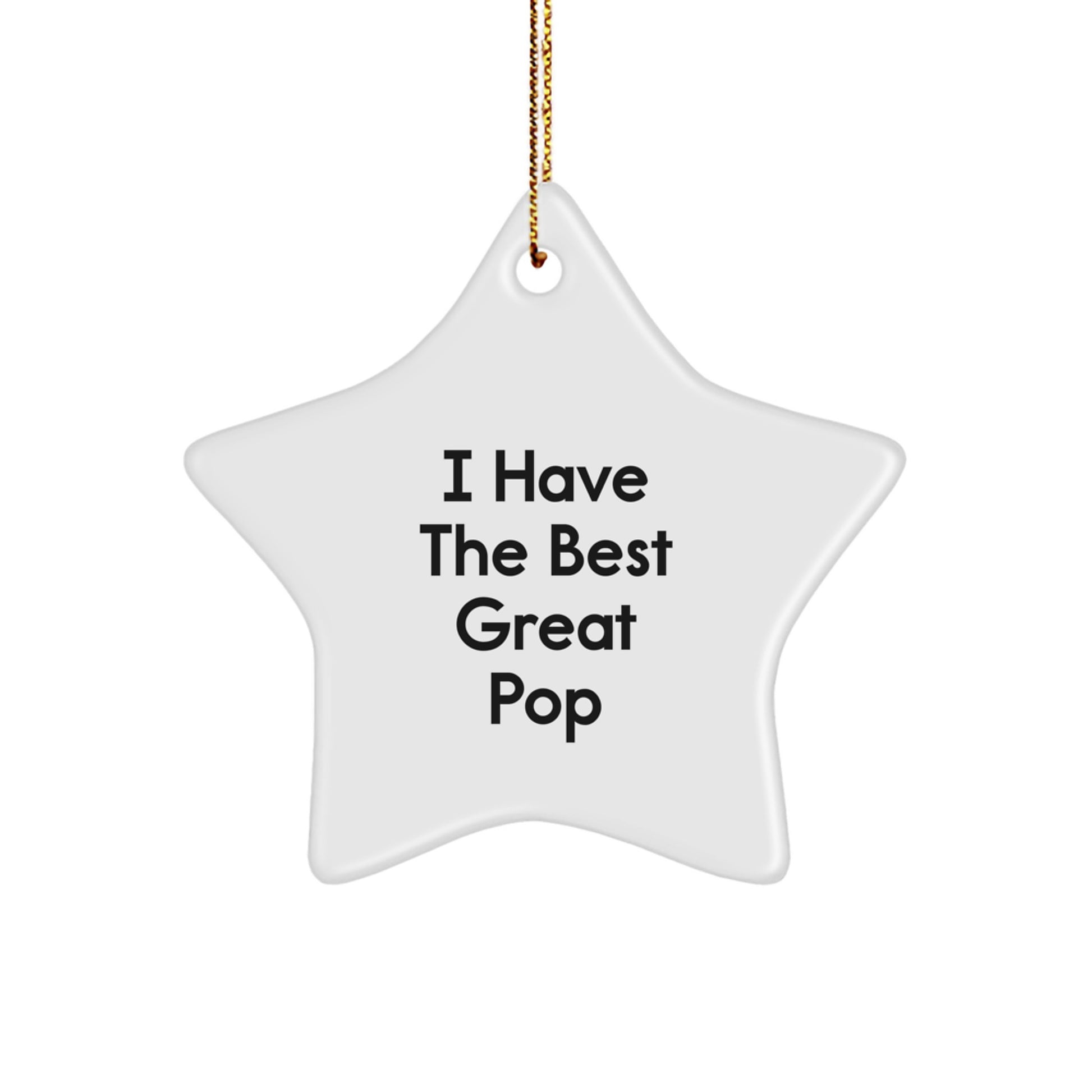 Funny Pop Star Ornament, Gifts from Friends for Pop, Christmas Unique Gifts, I Have The Best Great Pop Star - Image 1