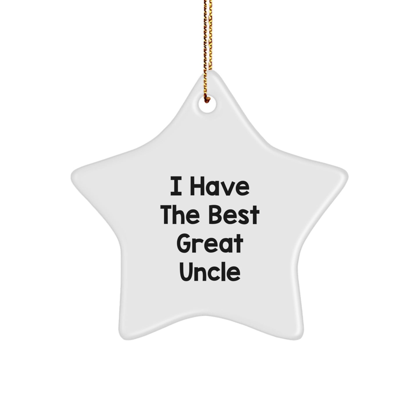 Funny Uncle Gifts from Men to Men - I Have The Best Great Uncle Star Ornament for Christmas Season - Image 1