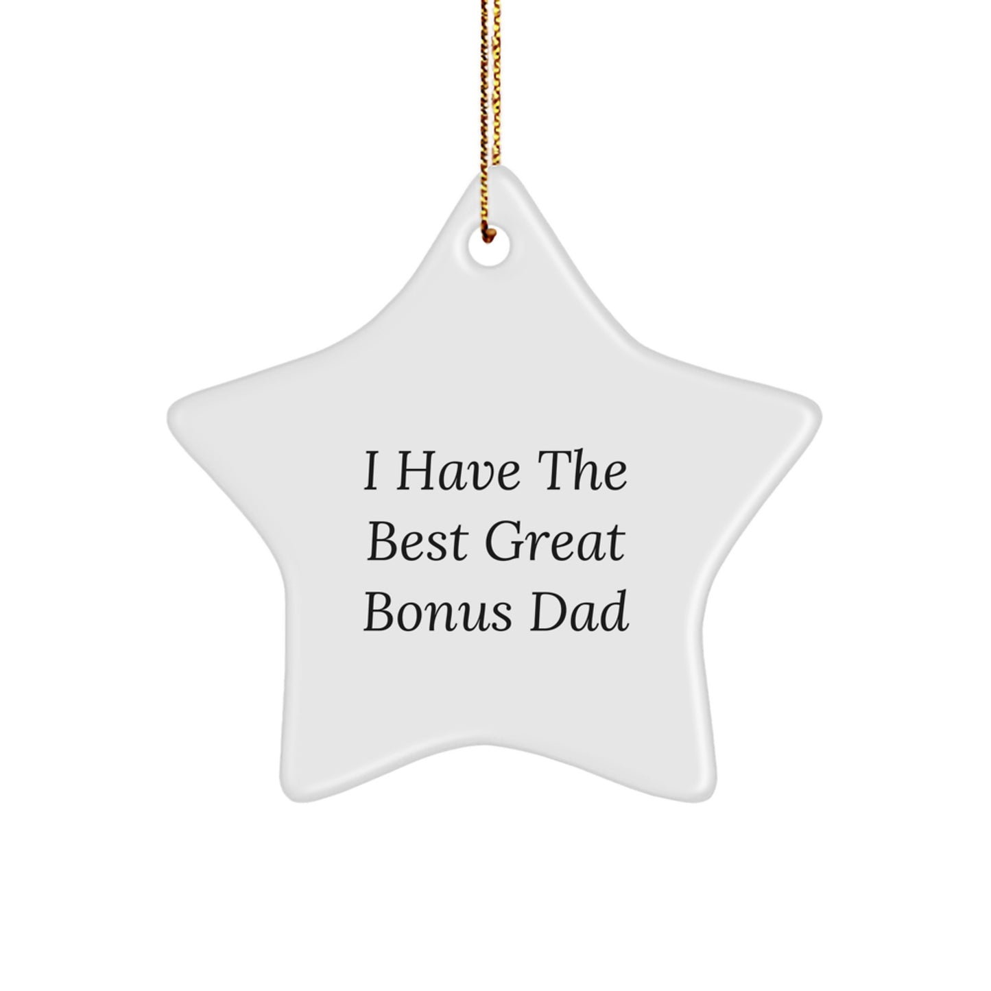 Funny Bonus Dad Gifts, Star Ornament for Christmas Unique Gifts from Men, Women, Friends, or Family to Gifts for Bonus Dad, Men, Women, Friends, or Family - Image 1