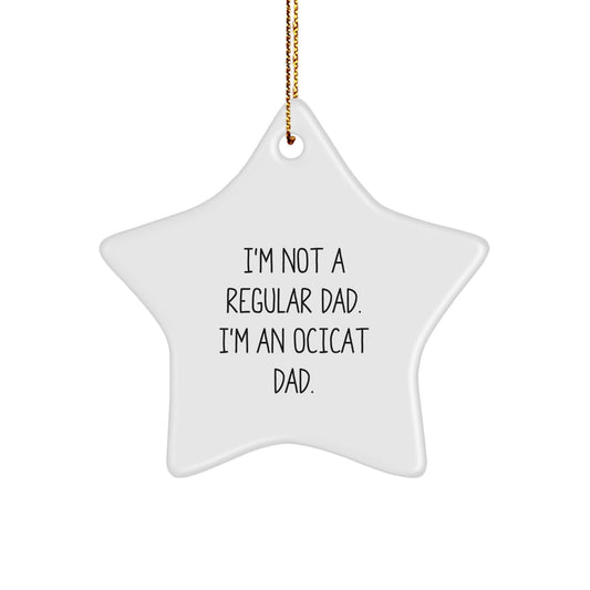 Funny Ocicat Dad Gifts from Men to Friends for Christmas Unique Star Ornament - Image 1