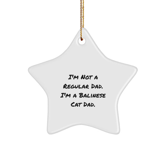 Funny Balinese Cat Dad Gifts for Christmas, Star Ornament from Dad to Balinese Cat Lover, Unique Star Shaped Decoration for Home, Office, or Balinese Cat's Tree - Image 1
