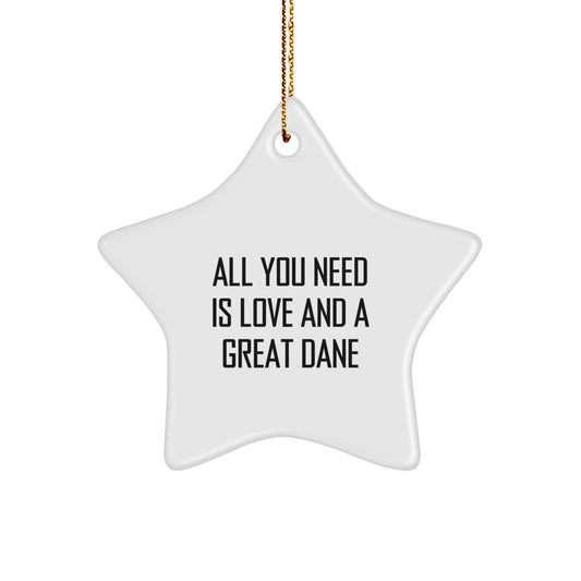 Great Dane Dog Star Ornament Gifts from Men, Women, Friends, Family for Christmas Unique Decorations All You Need Is Love And A Great Dane - Image 1