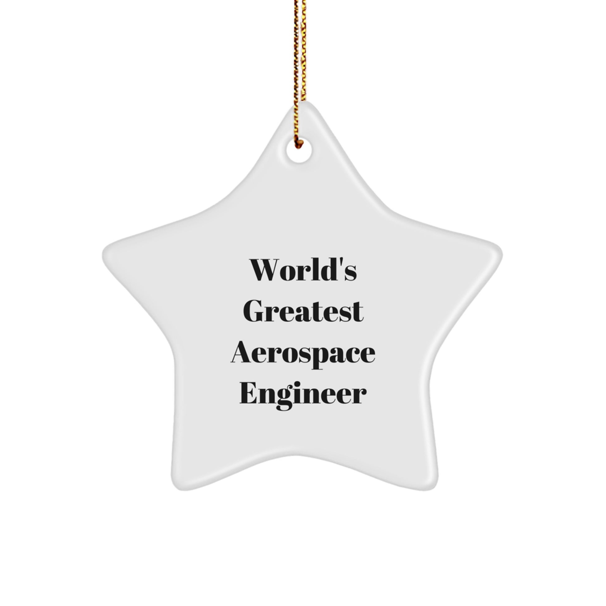 Funny 'World's Greatest Aerospace Engineer' Star Ornament Gifts for Him, White Star Shaped Design, Christmas Unique Gifts from Men - Image 1