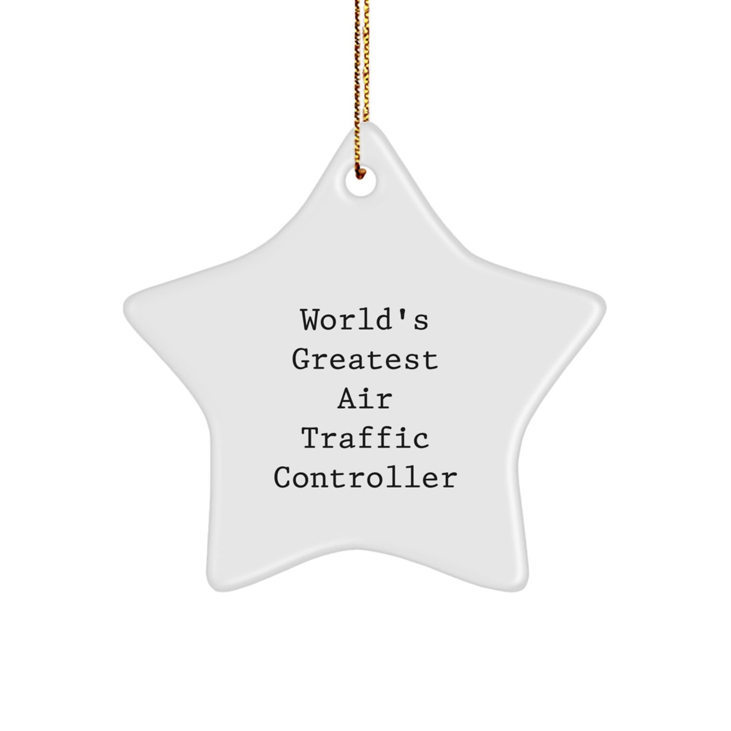 Funny Air Traffic Controller Gifts from Friends - World's Greatest Star Ornament for Christmas Unique Gifts - Image 1
