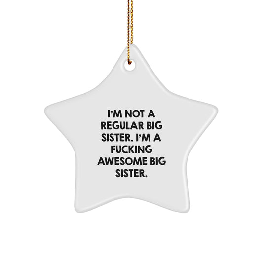 Funny Big Sister Star Ornament Gifts from Men Women Friends Family, Awesome Big Sister Christmas Unique Gifts, Big Sister Star Ornament for Wall Decoration - Image 1