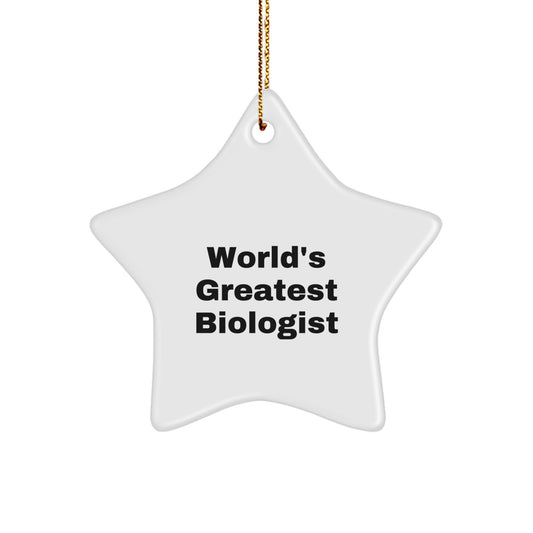 Funny Biologist Star Ornaments for Christmas - Gifts from Friends, Family, Coworkers to World's Greatest Biologist Men, Women - Unique Holiday Decorations - Image 1