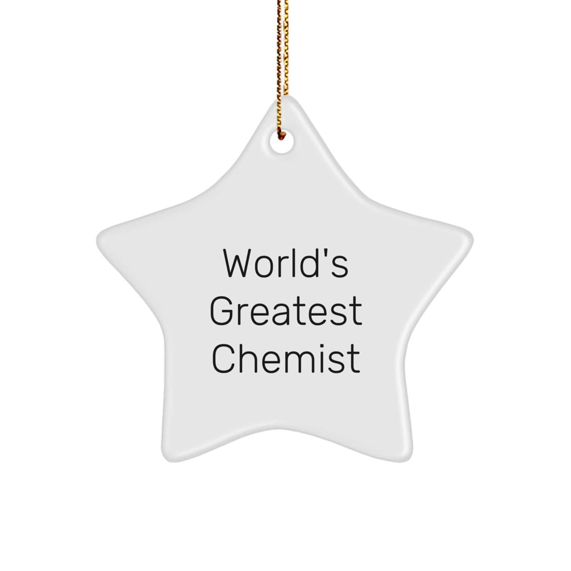 Funny Chemist Star Ornament Gifts from Men to Chemist Friends, World's Greatest Chemist Quote, Unique Christmas Unique Gifts for Chemist - Image 1