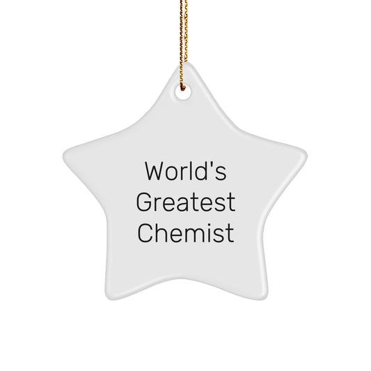 Funny Chemist Star Ornament Gifts from Men to Chemist Friends, World's Greatest Chemist Quote, Unique Christmas Unique Gifts for Chemist - Image 1
