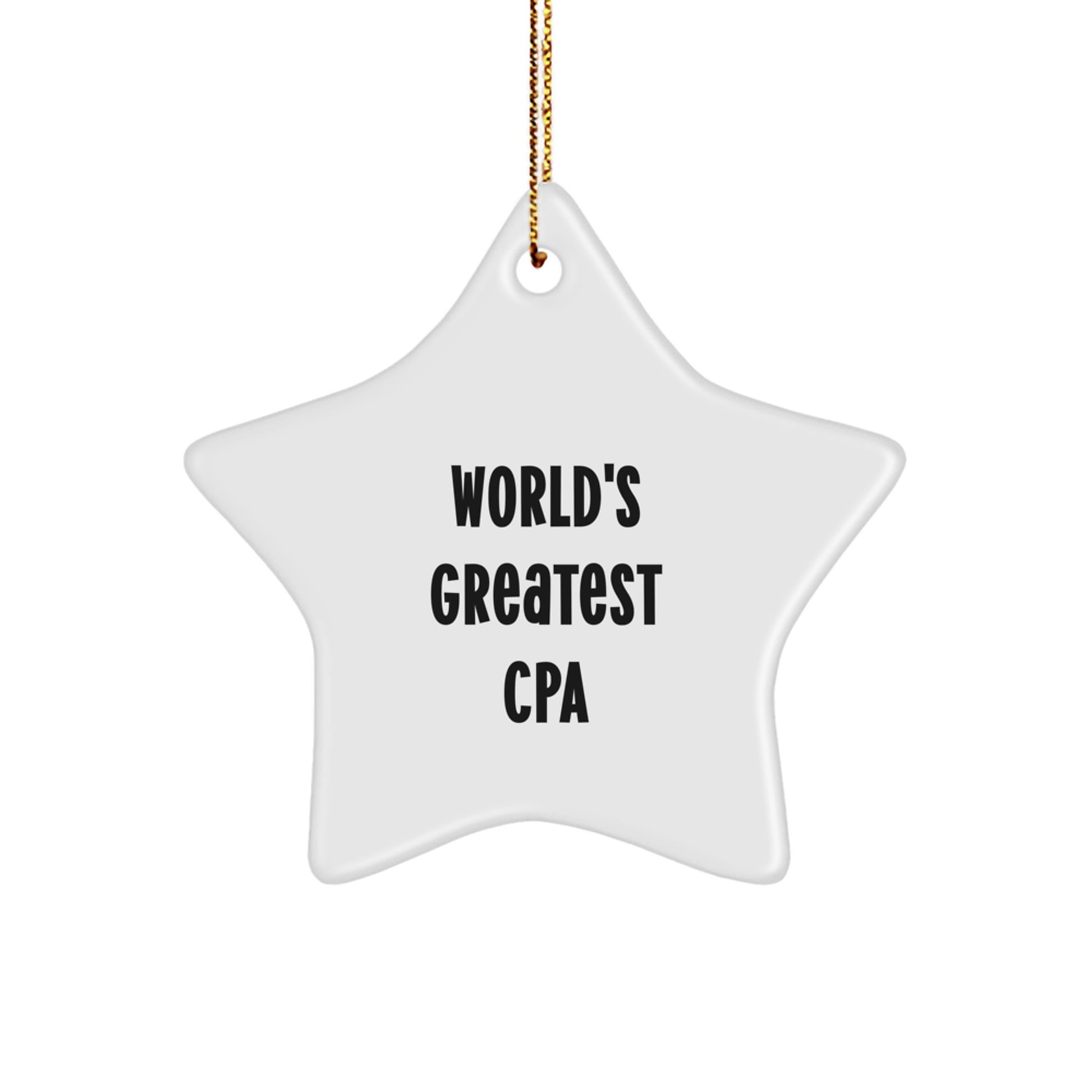 Funny CPA Gifts from Men to Women Friends Family - World's Greatest Cpa Star Ornament for Christmas Unique Gifts - Image 1