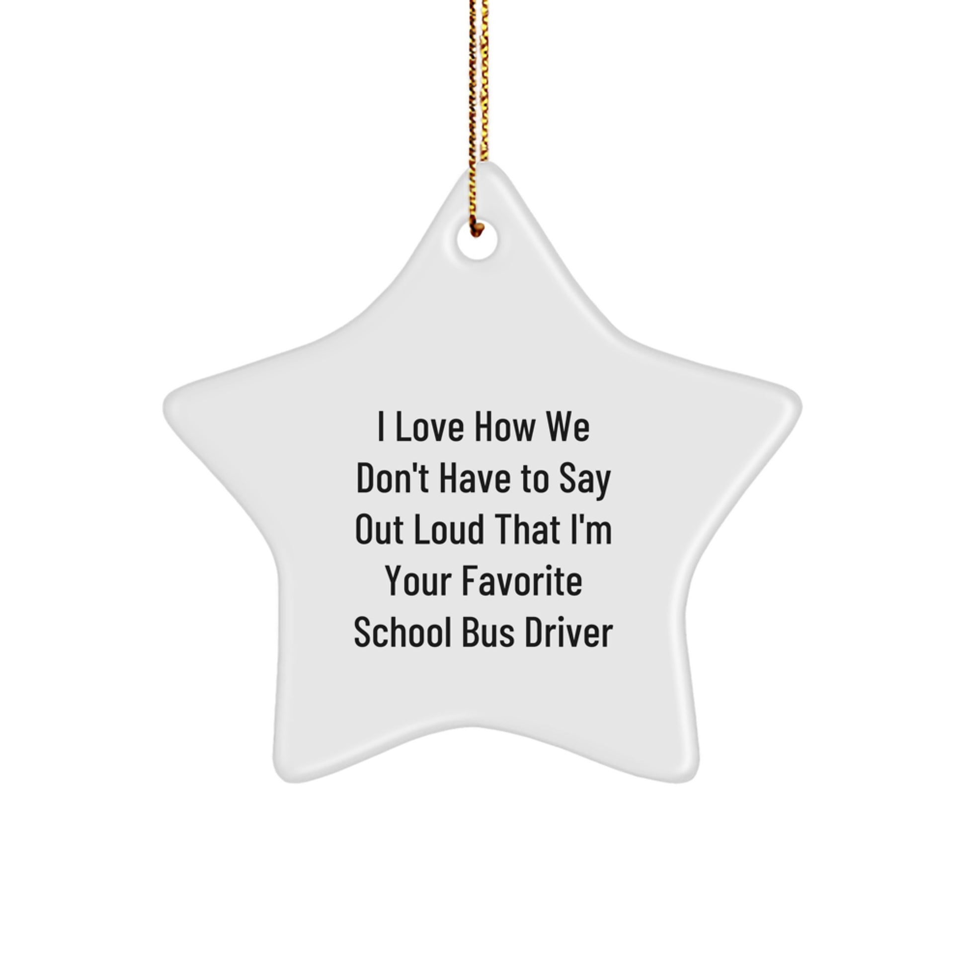 Funny School Bus Driver Gifts from Friends, Personalized Star Ornament for Men, Women, Funny Quote, Christmas Unique Gifts - Image 1