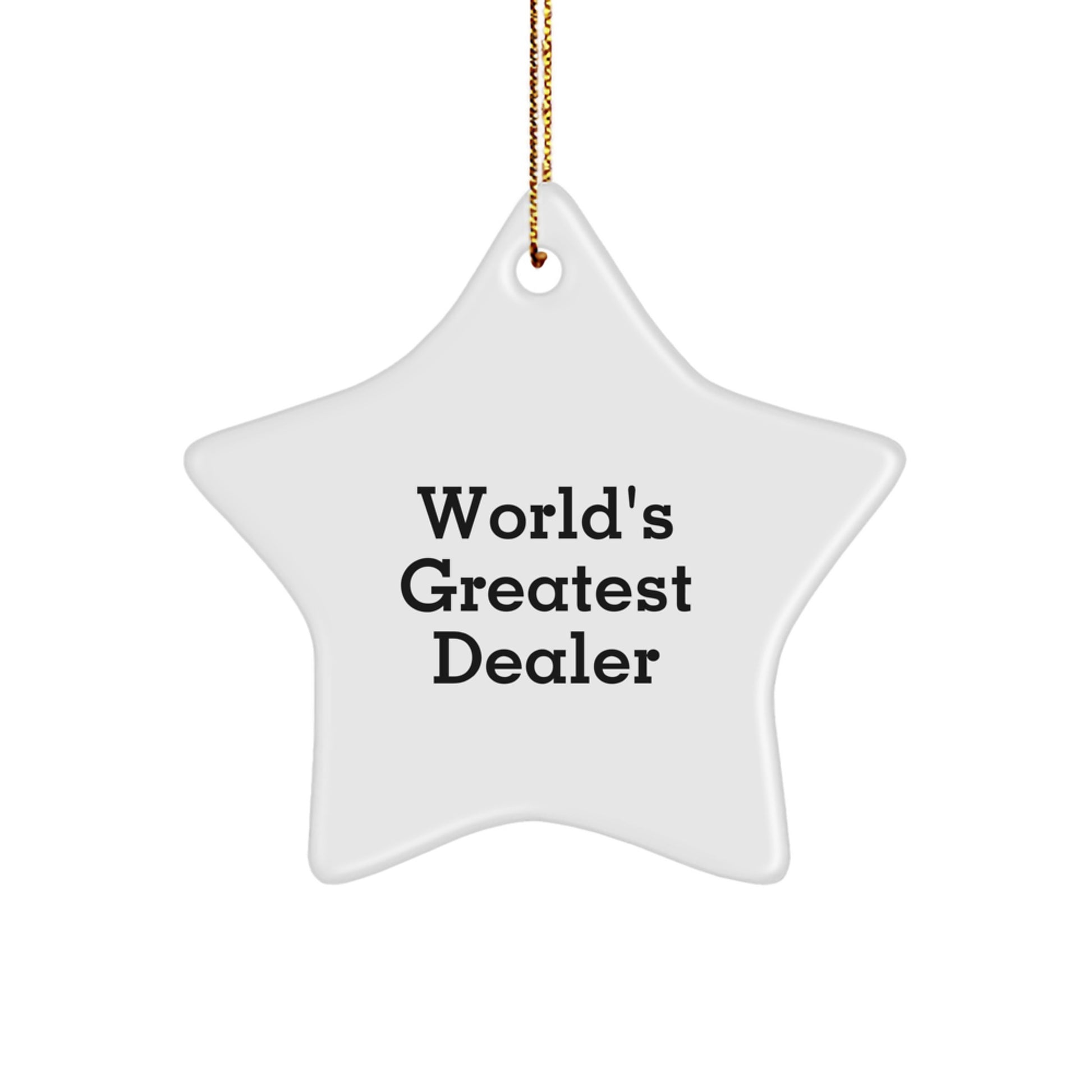 Funny World's Greatest Dealer Gifts from Women to Family, Star Ornament, Christmas Decorations - Image 1