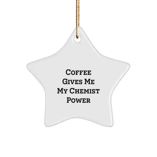 Funny Chemist Gifts from Friends for Chemist Star Ornament, Christmas Unique Decorations, Coffee Gives Me My Chemist Power - Image 1
