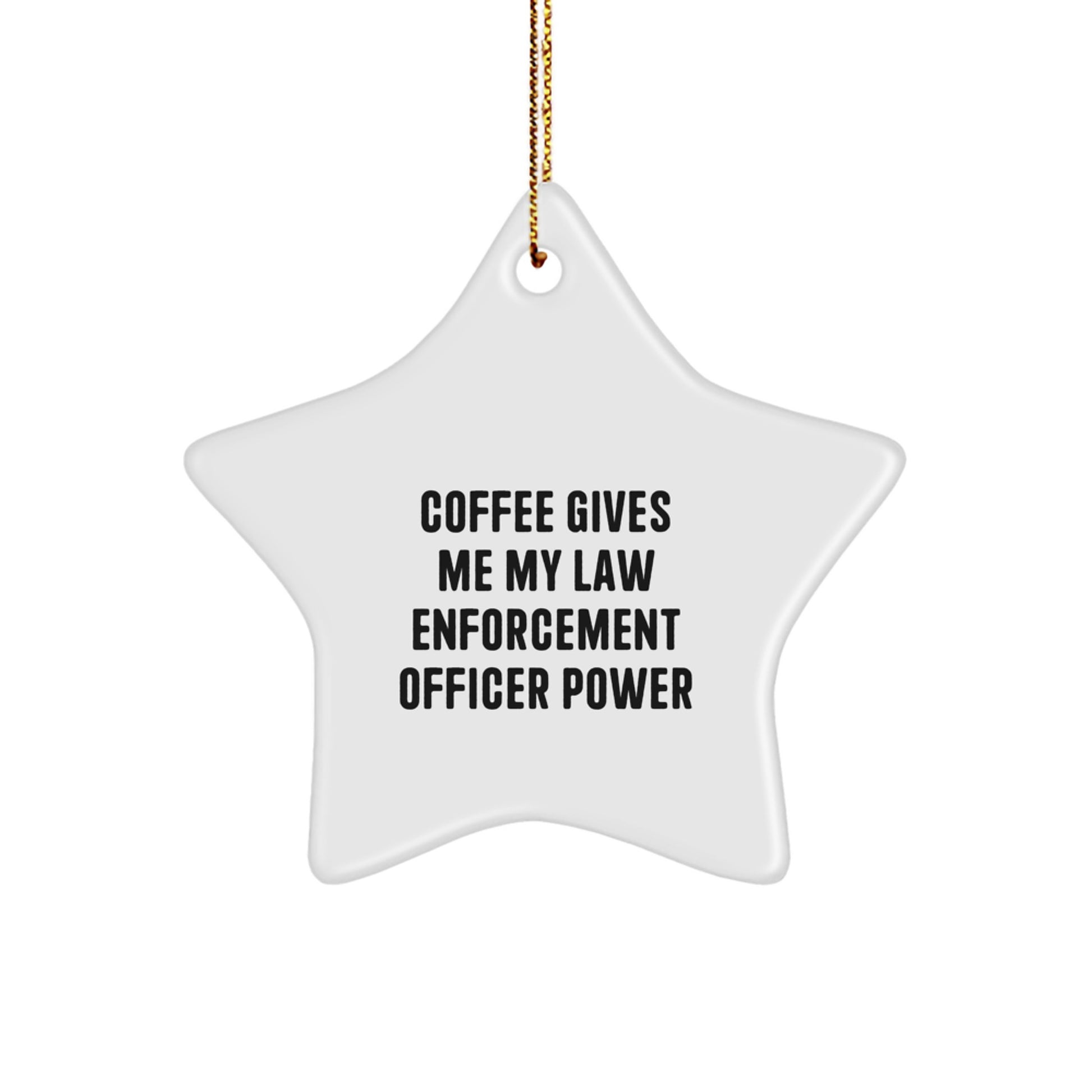 Funny Law Enforcement Officer Gifts from Friends Christmas Unique Star Ornament - Image 1