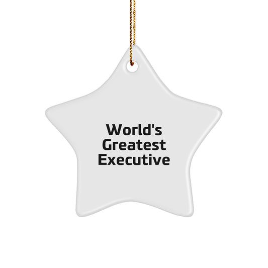 World's Greatest Executive Gifts from Men, Funny Executive Star Ornament for Christmas Unique Gifts, 'World's Greatest Executive' Quote Star Ornament for Office Decor - Image 1