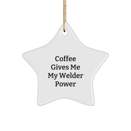 Welder Christmas Star Ornament Gifts from Friends, Funny Coffee Lover Present for Men - Image 1