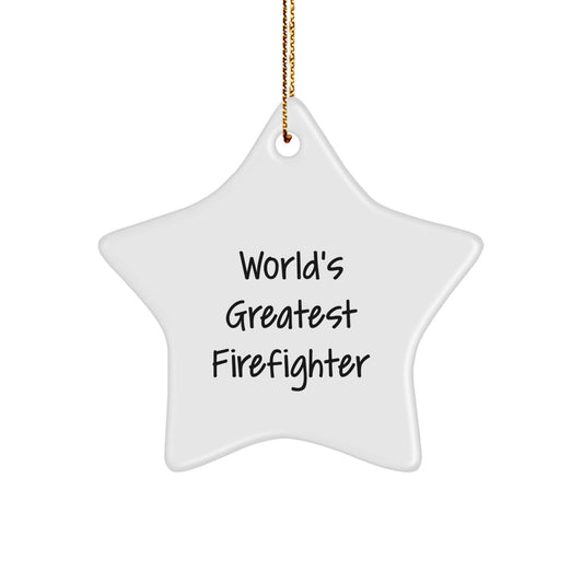 Funny Firefighter Gifts from Friends for Firefighter Star Ornament, World's Greatest Firefighter Star Decoration, Christmas Unique Gifts for Firefighter - Image 1