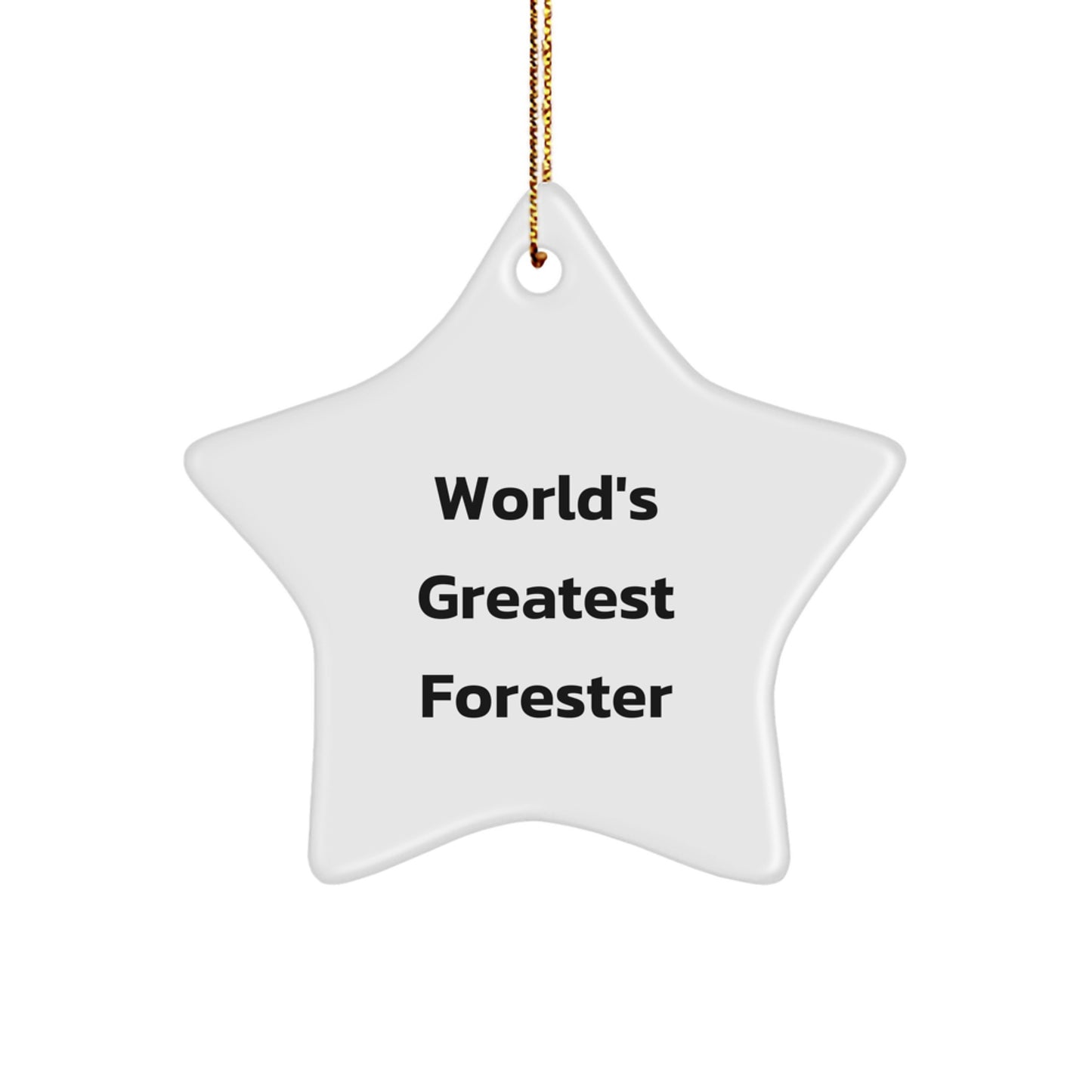 Funny Forester Christmas Unique Gifts for Men from Family - World's Greatest Forester Star Ornament - Image 1