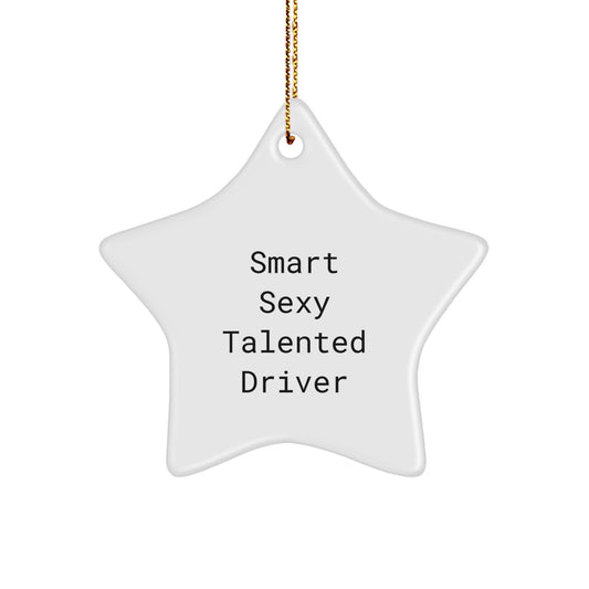Funny Gifts from 'Smart Sexy Talented Driver' for the Special Driver in Your Life, Christmas Unique Star Ornament, Star Shaped MDF Driver Decor - Image 1