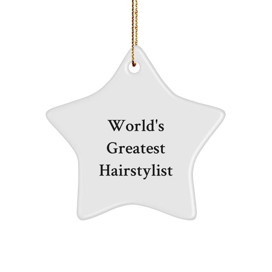 Funny Hairstylist Gifts from Men, World's Greatest Hairstylist Star Ornament for Christmas Unique Gifts, White Star Shaped Decoration for Hairstylist Friends, Family, Coworkers - Image 1