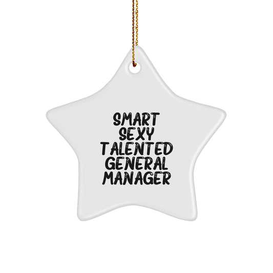Funny General Manager Gifts from Friends, Smart Sexy Talented Star Ornament for General Manager, White Star Shaped Decoration for General Manager Christmas Unique Gifts - Image 1