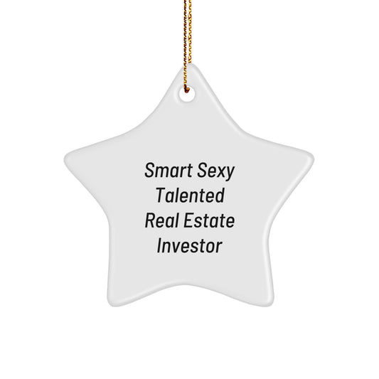 Smart Sexy Talented Real Estate Investor Gifts for Men, Funny Real Estate Investor Star Ornament, Christmas Unique Star Decorations for Real Estate Investor Friends - Image 1