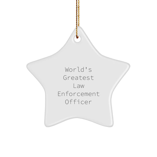 Funny Law Enforcement Officer Gifts from Men to Law Enforcement Officer, Star Ornament with 'World's Greatest' Quote, Christmas Unique Gifts for Law Enforcement Officer - Image 1