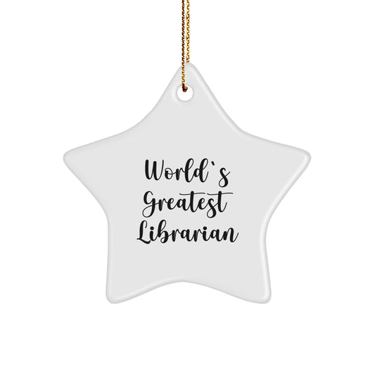 Christmas Unique Gifts for Librarians, World's Greatest Librarian Quote, Star Ornament Gifts from Family - Image 1