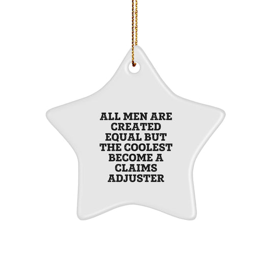 Claims Adjuster Star Ornament Gifts for Men Funny Quote Star Shaped White Christmas Decorations - Image 1