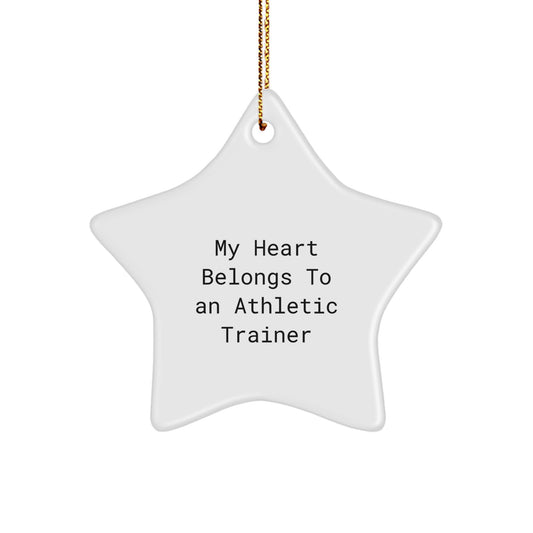 Funny Athletic Trainer Gifts from Friends for Christmas Unique Star Ornament, 'My Heart Belongs To An Athletic Trainer' Quote, Star Shaped, White, Gift for Athletic Trainer - Image 1