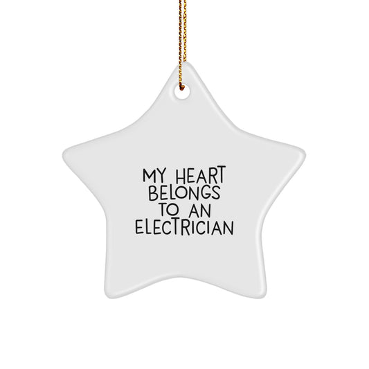 Funny Electrician Gifts, 'My Heart Belongs To An Electrician' Christmas Unique Star Ornament for Electrician Lover from Friends, Family - Image 1